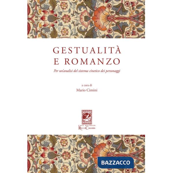 Gestualità e romanzo. Per un'analisi del sistema cinetico dei personaggi