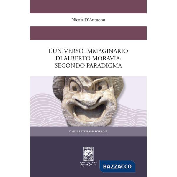 Universo immaginario di Alberto Moravia. Secondo paradigma (L')