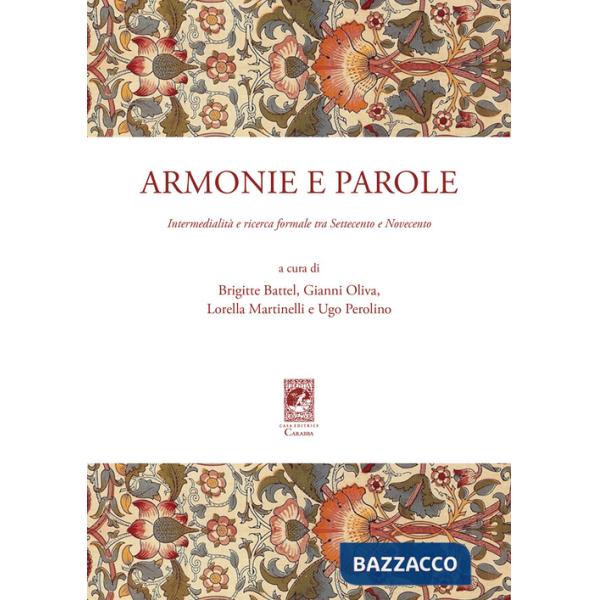 Armonie e parole. Intermedialità e ricerca formale tra Settecento e Novecento
