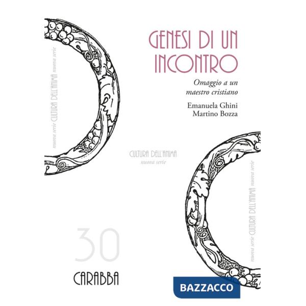 Genesi di un incontro. Omaggio a un maestro cristiano