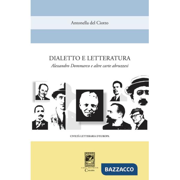 Dialetto e letteratura. Alessandro Dommarco e altre carte abruzzesi