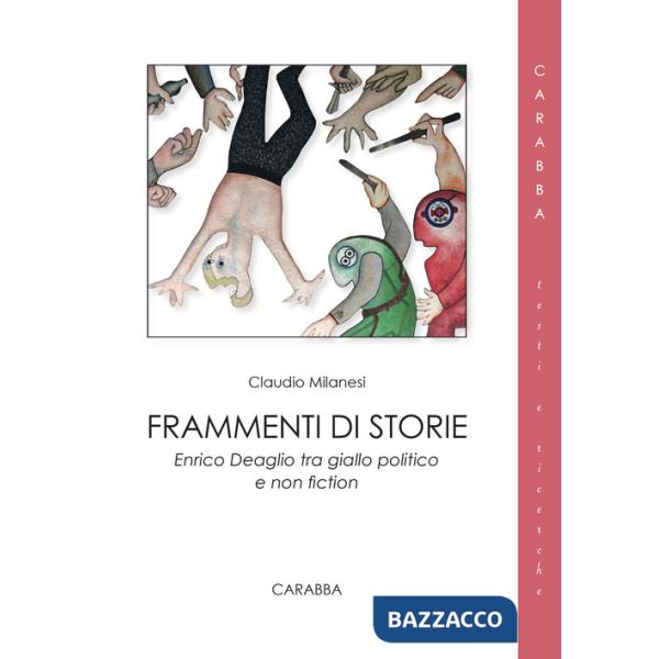 Frammenti di storie minime. Enrico Deaglio tra giallo politico e non fiction