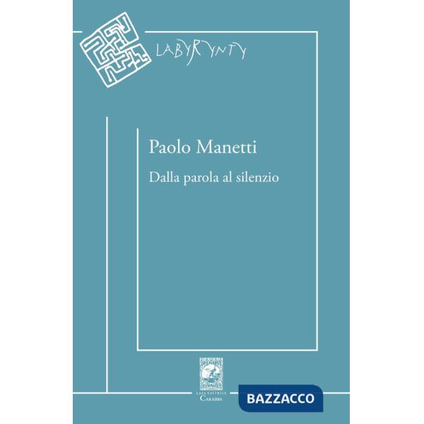 Dalla parola al silenzio