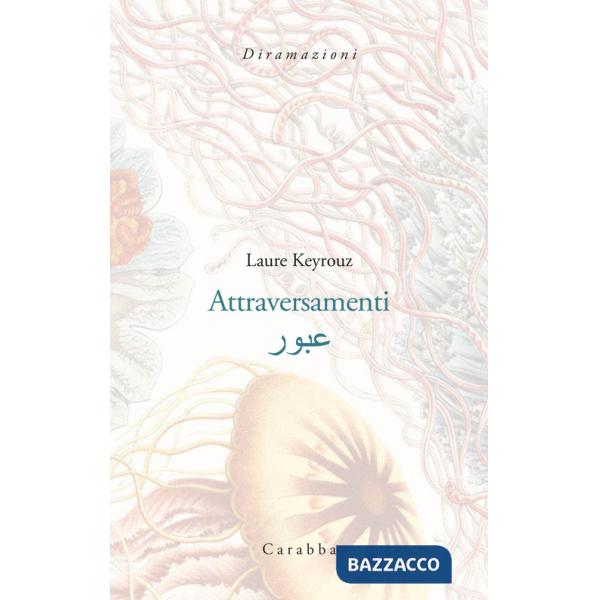 Attraversamenti. Testo arabo a fronte