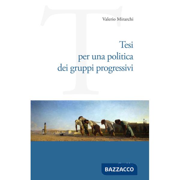 Tesi per una politica dei gruppi progressivi