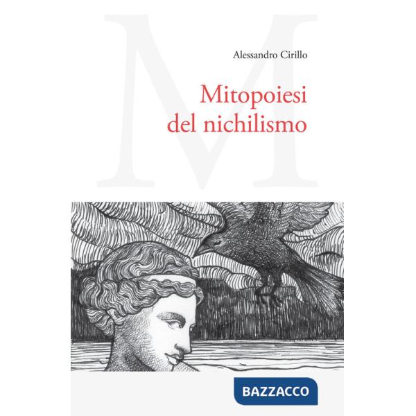Mitopoiesi del nichilismo