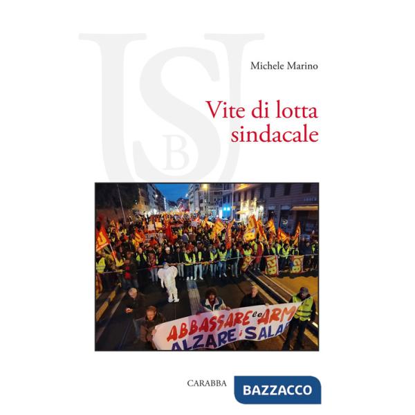 Vite di lotta sindacale