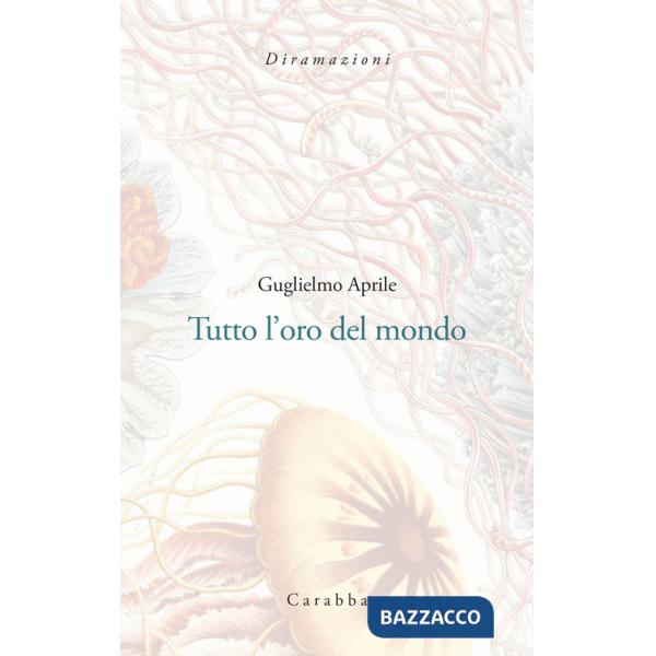 Tutto l'oro del mondo