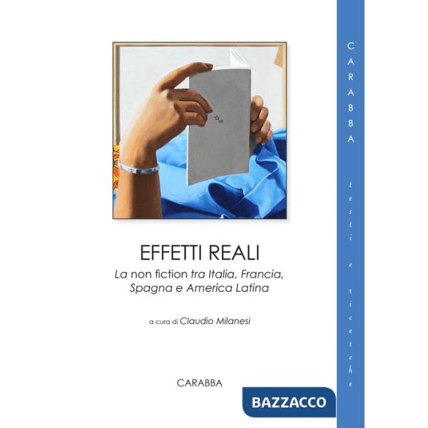 Effetti reali. La non fiction tra Italia, Francia, Spagna e America Latina