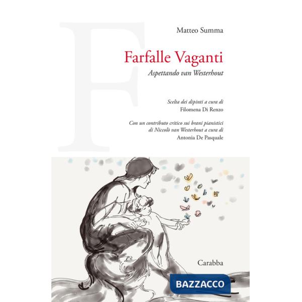 Farfalle vaganti. Aspettando van Westerhout