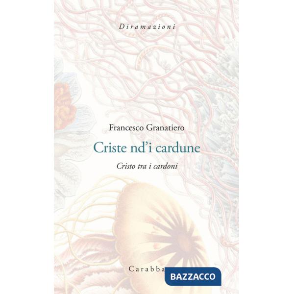 Criste nd'i cardune. Cristo tra i cardoni