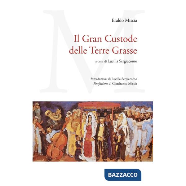 Gran Custode delle Terre Grasse (Il)