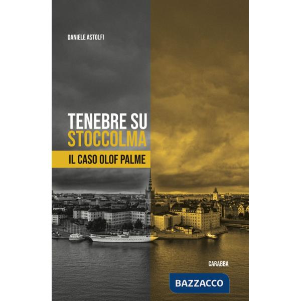 Tenebre su Stoccolma. Il caso Olof Palme