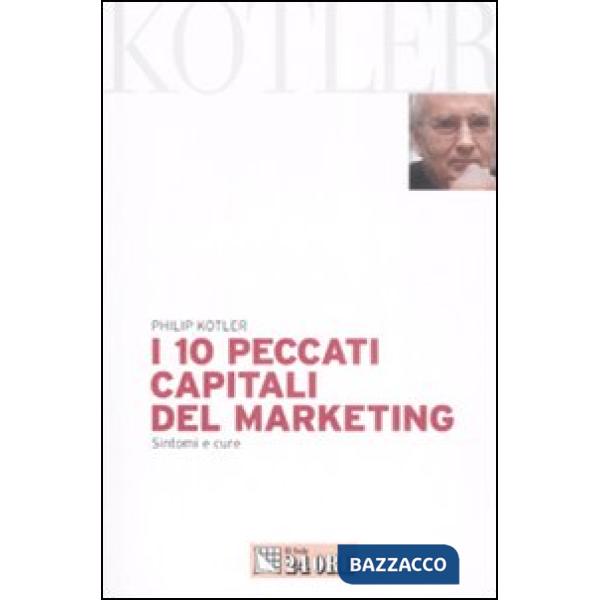 10 peccati capitali del marketing. Sintomi e cure (I)