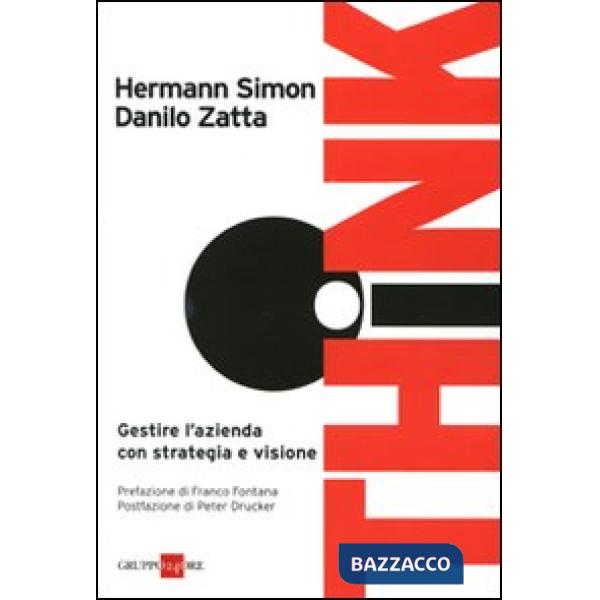 Think! Gestire l'azienda con strategia e visione