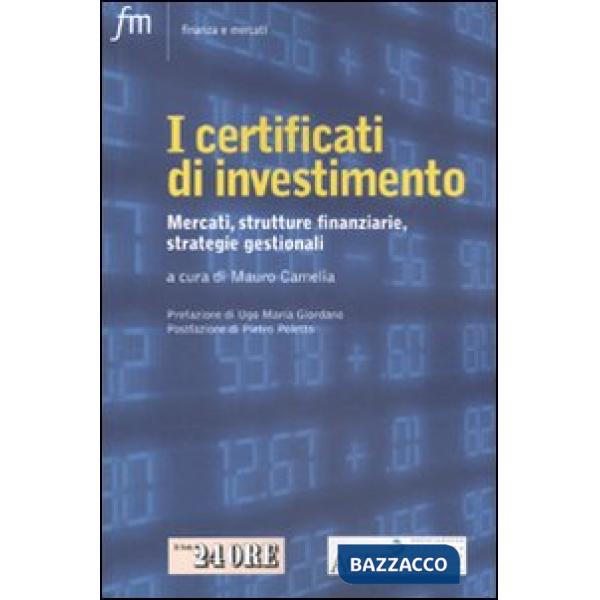 Certificati di investimento. Mercati, strutture finanziarie, strategie gestionali (I)