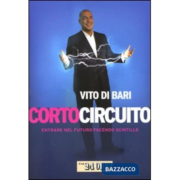 Corto circuito. Entrare nel futuro facendo scintille