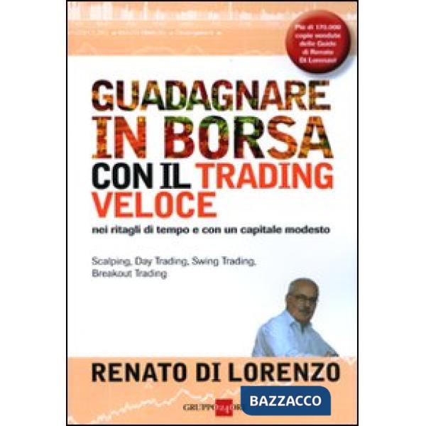 Guadagnare in borsa con il trading veloce. Nei ritagli di tempo e con un capitale modesto