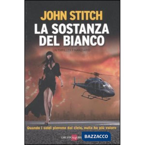 Sostanza del bianco (La)