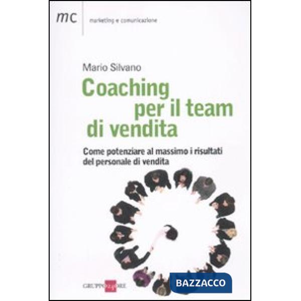 Coaching per il team di vendita. Come potenziare al massimo i risultati del personale di vendita