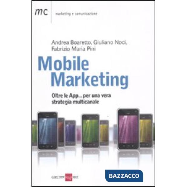 Mobile marketing. Oltre le App... per una vera strategia multicanale