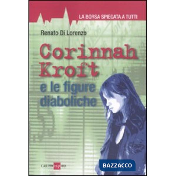 Corinnah Kroft e le figure diaboliche. La borsa spiegata a tutti