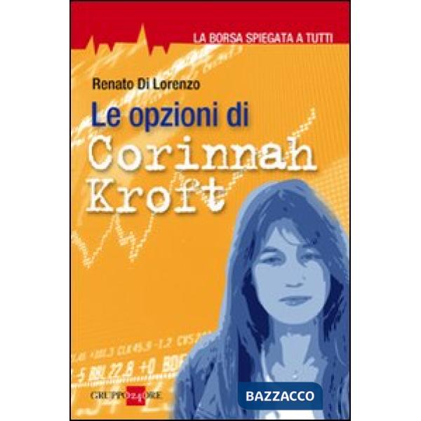 Opzioni di Corinnah Kroft. La borsa spiegata a tutti (Le)