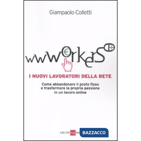 Wwworkers. I nuovi lavoratori della rete