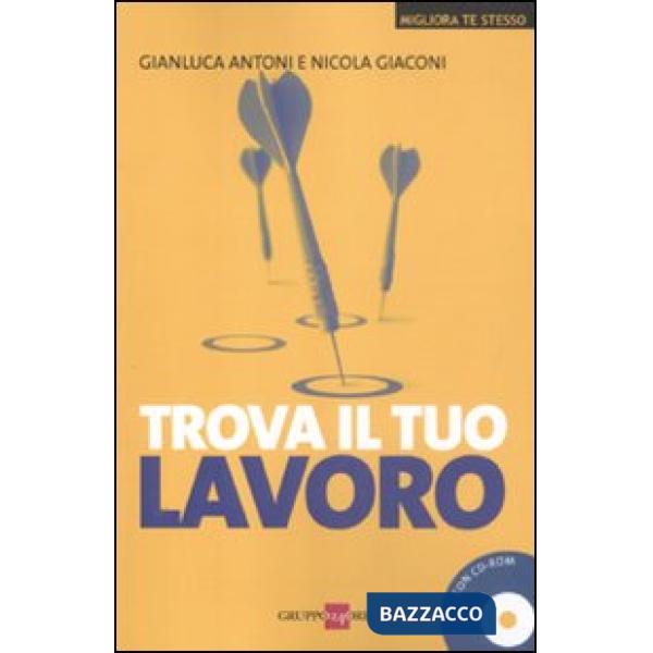 Trova il tuo lavoro. Con CD-ROM