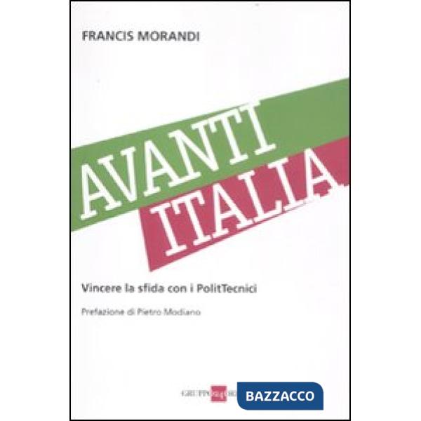 Avanti Italia. Vincere la sfida con i PolitTecnici