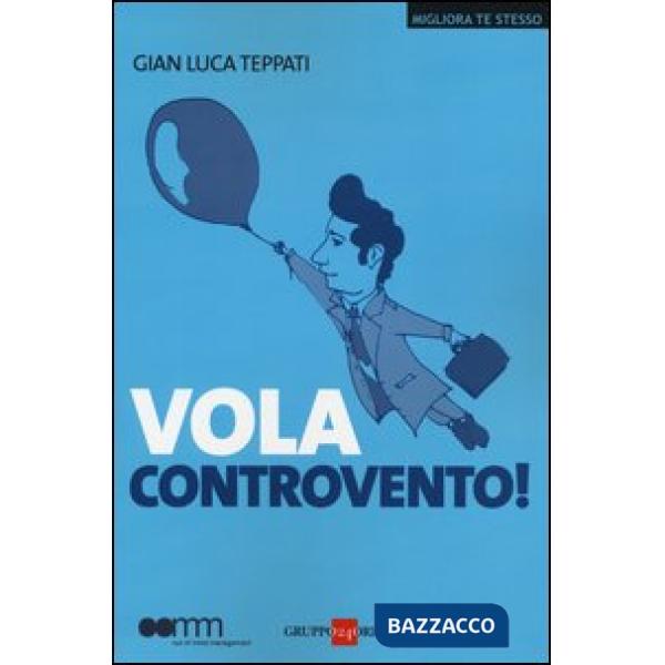 Vola controvento!