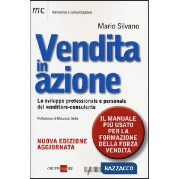Vendita in azione. Lo sviluppo professionale e personale del venditore-consulente