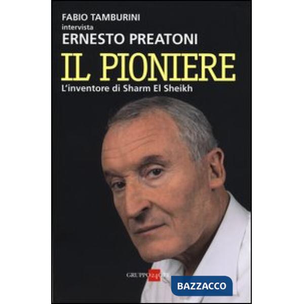 Pioniere. L'inventore di Sharm El Sheikh (Il)