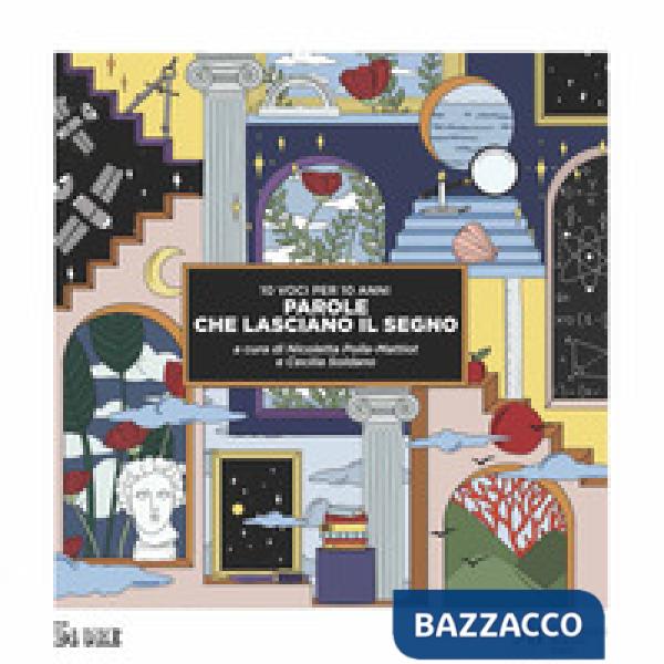 10 voci per 10 anni. Parole che lasciano il segno