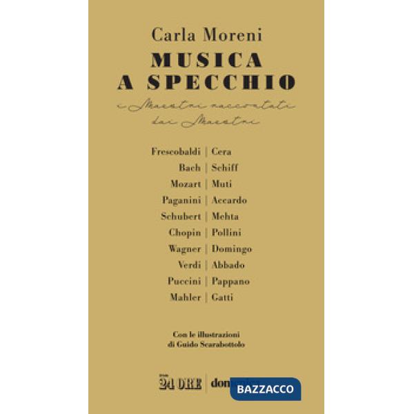 Musica a specchio. I maestri raccontati dai maestri