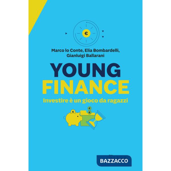 Young finance. Investire è un gioco da ragazzi