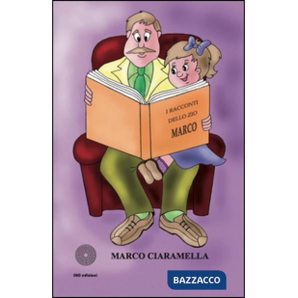 Racconti dello zio Marco (I)