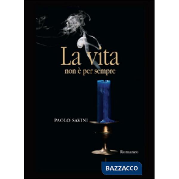 Vita non è per sempre (La)