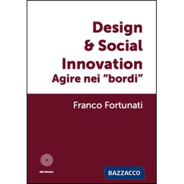 Design & global innovation. Agire nei «bordi»