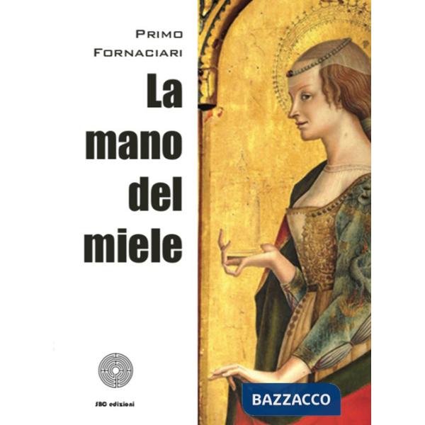 Mano del miele (La)