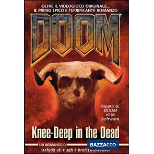 Doom. Knee-deep in the dead. Ediz. italiana