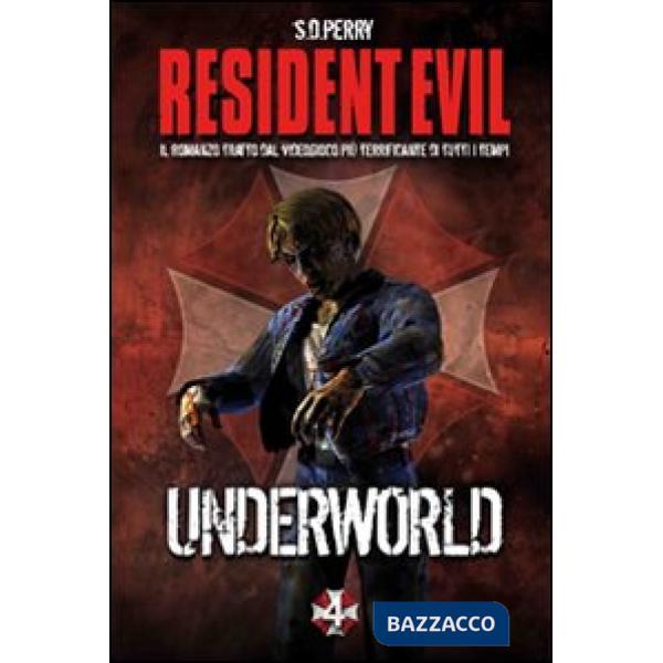 Resident Evil. Underworld