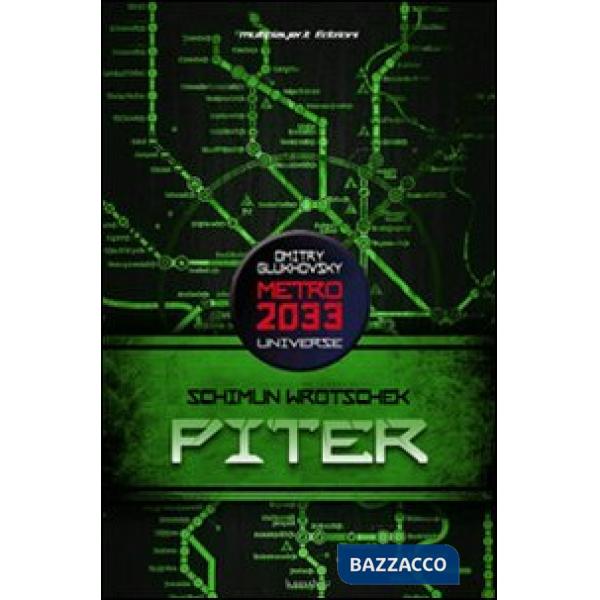 Piter. Metro 2033 universe