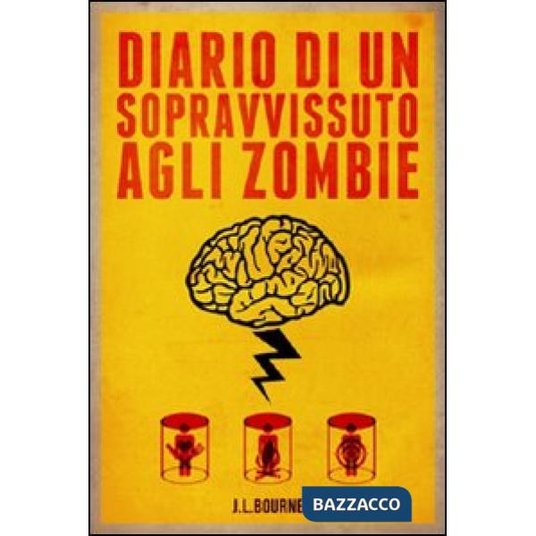 Diario di un sopravvissuto agli zombie. Vol. 1
