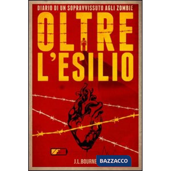 Oltre l'esilio. Diario di un sopravvissuto agli zombie. Vol. 2
