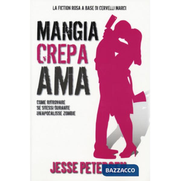 Mangia crepa ama. Finché zombie non ci separi. Vol. 3