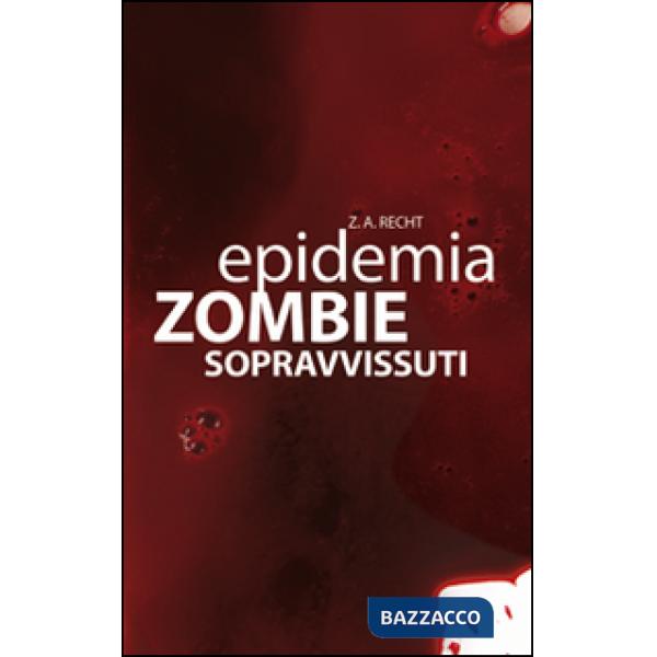 Sopravissuti. Epidemia zombie. Vol. 3