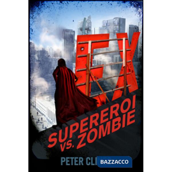 Ex. Supereroi vs Zombie