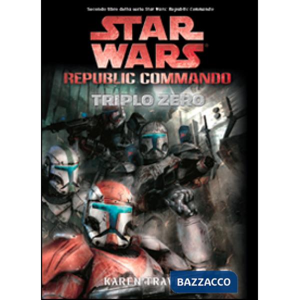 Triplo zero. Star Wars. Republic Commando. Vol. 2