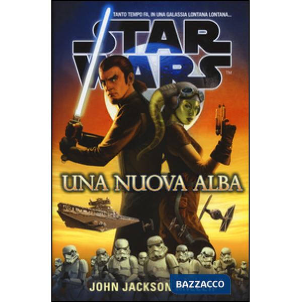 Nuova alba. Star Wars (Una)